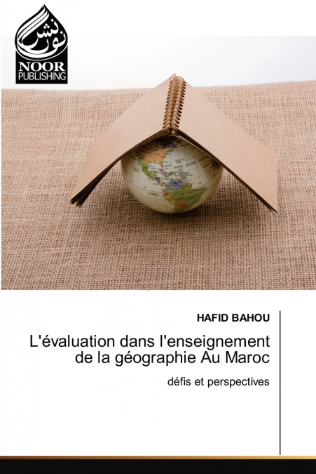 L’évaluation dans l’enseignement de la géographie Au Maroc