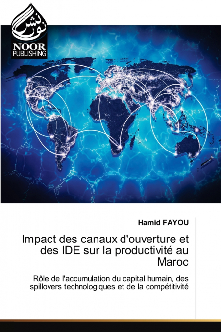 Impact des canaux d’ouverture et des IDE sur la productivité au Maroc