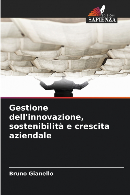 Gestione dell’innovazione, sostenibilità e crescita aziendale
