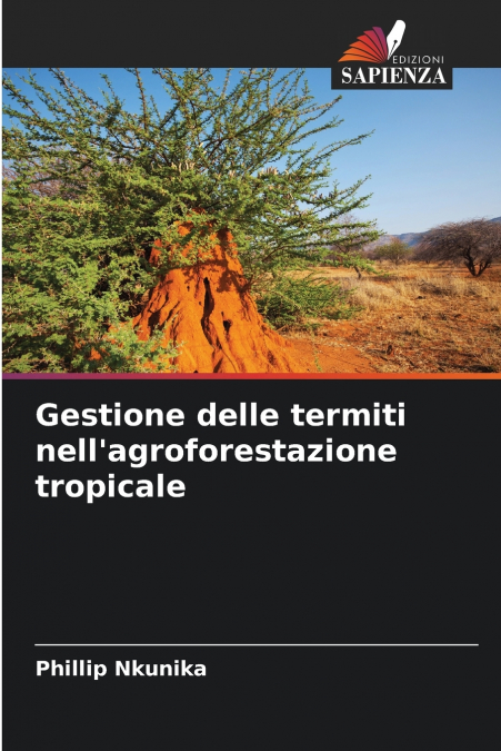 Gestione delle termiti nell’agroforestazione tropicale