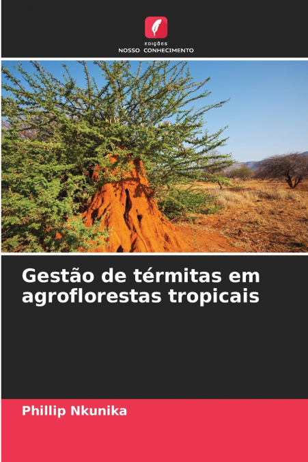 Gestão de térmitas em agroflorestas tropicais