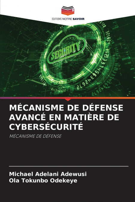 MÉCANISME DE DÉFENSE AVANCÉ EN MATIÈRE DE CYBERSÉCURITÉ