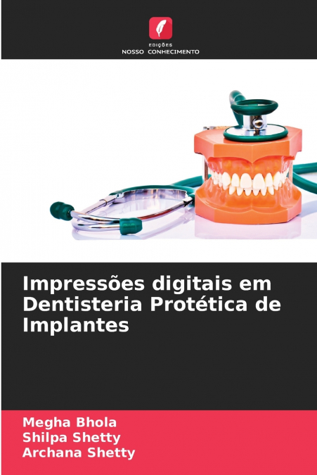 Impressões digitais em Dentisteria Protética de Implantes