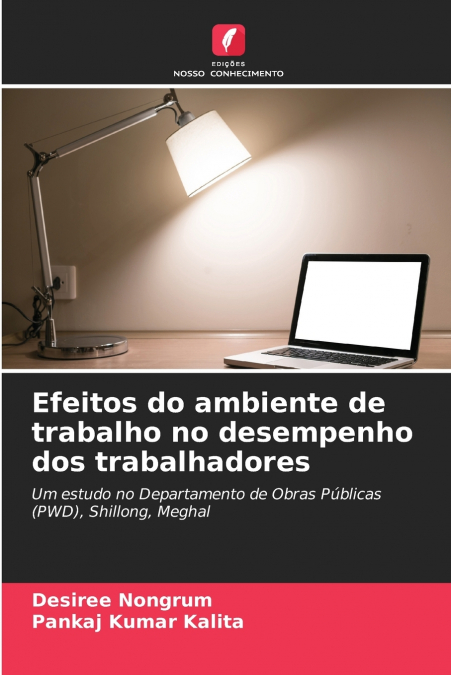 Efeitos do ambiente de trabalho no desempenho dos trabalhadores