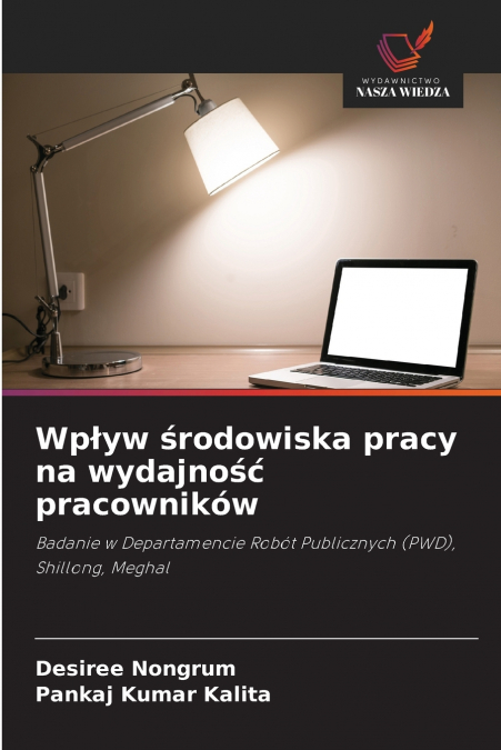 Wpływ środowiska pracy na wydajność pracowników