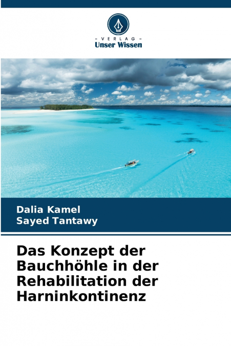 Das Konzept der Bauchhöhle in der Rehabilitation der Harninkontinenz