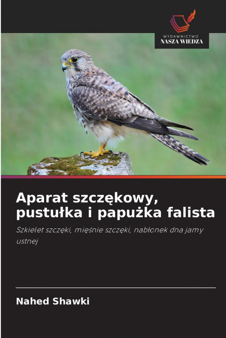 Aparat szczękowy, pustułka i papużka falista