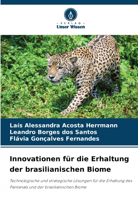 Innovationen für die Erhaltung der brasilianischen Biome