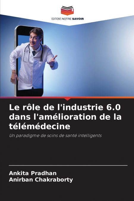 Le rôle de l’industrie 6.0 dans l’amélioration de la télémédecine