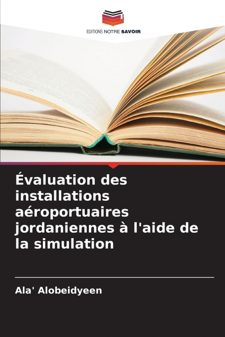 Évaluation des installations aéroportuaires jordaniennes à l’aide de la simulation