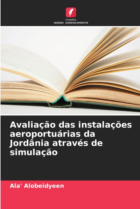 Avaliação das instalações aeroportuárias da Jordânia através de simulação