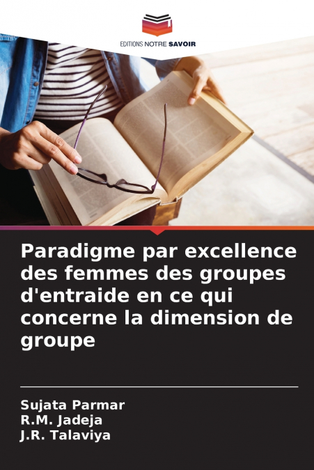 Paradigme par excellence des femmes des groupes d’entraide en ce qui concerne la dimension de groupe