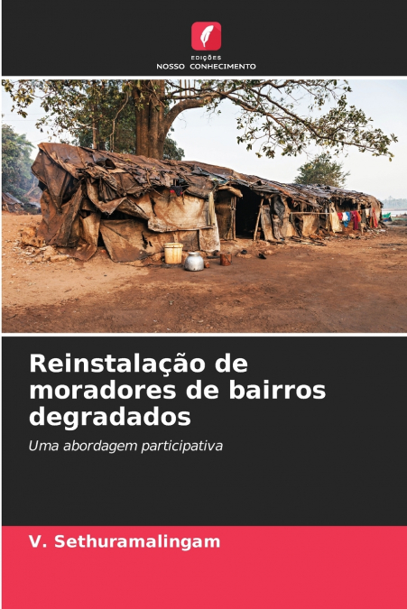 Reinstalação de moradores de bairros degradados
