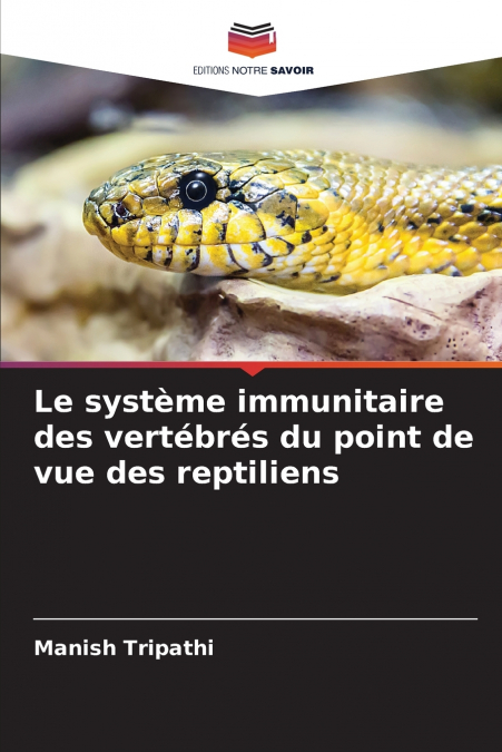 Le système immunitaire des vertébrés du point de vue des reptiliens