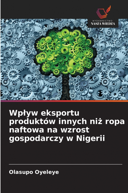 Wpływ eksportu produktów innych niż ropa naftowa na wzrost gospodarczy w Nigerii