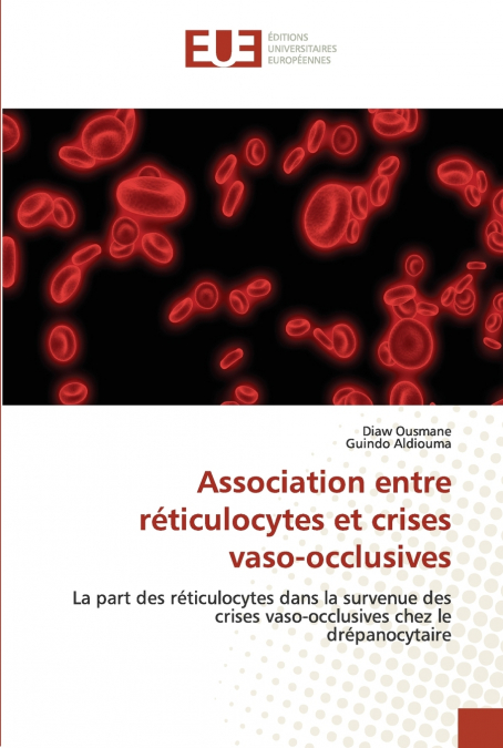 Association entre réticulocytes et crises vaso-occlusives