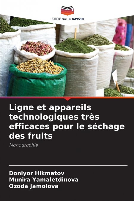 Ligne et appareils technologiques très efficaces pour le séchage des fruits