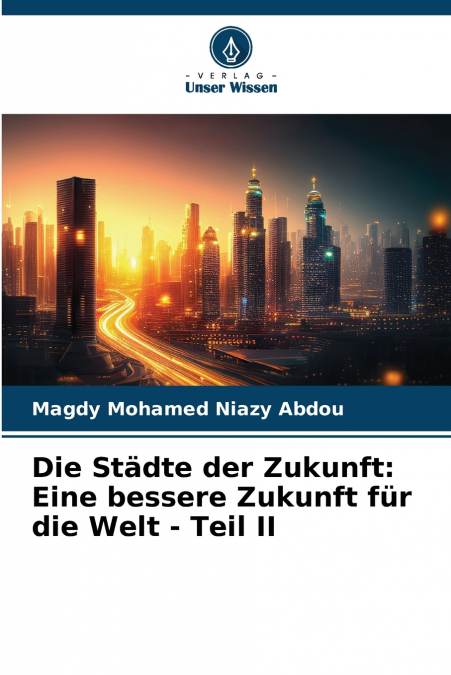 Die Städte der Zukunft