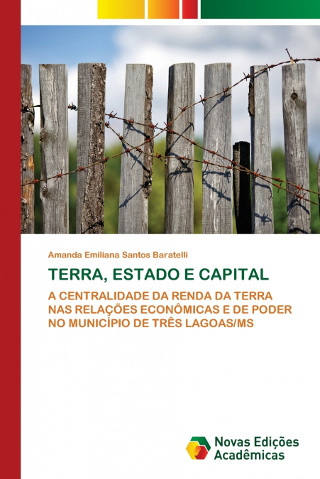 TERRA, ESTADO E CAPITAL