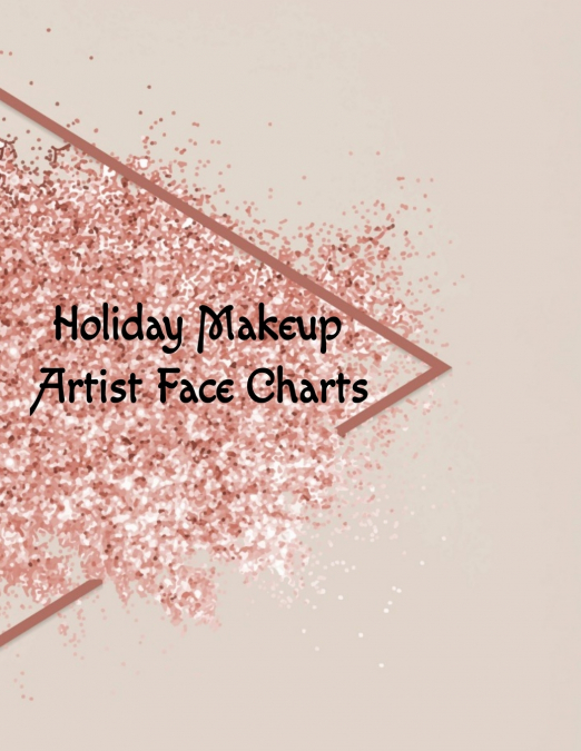 Holiday Makeup Artist Face Charts