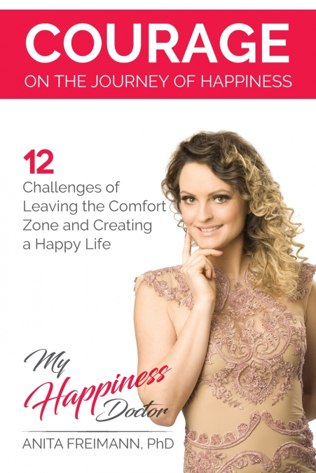 Courage on the Journey of Happiness