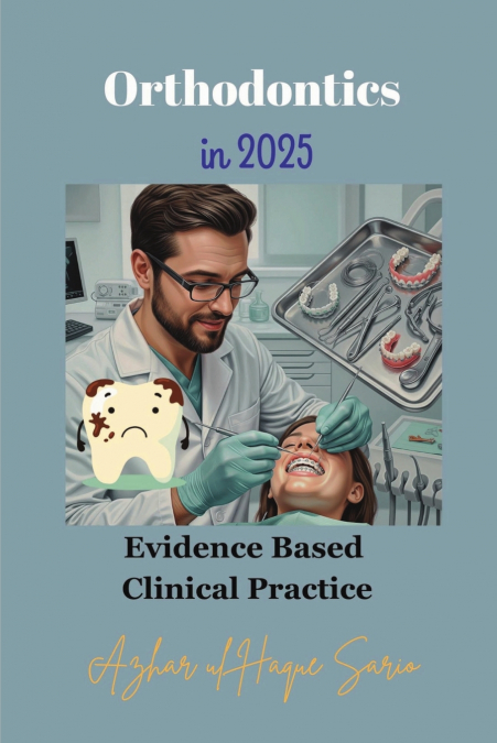 Orthodontics in 2025