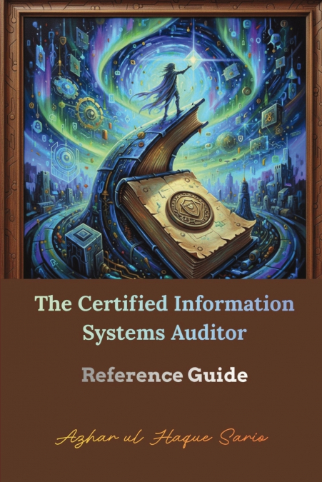 The Certified Information Systems Auditor