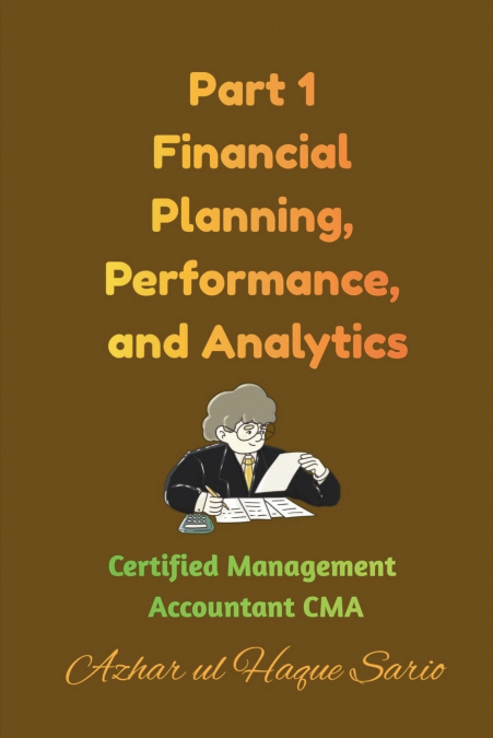 Part 1 Financial Planning, Performance, and Analytics