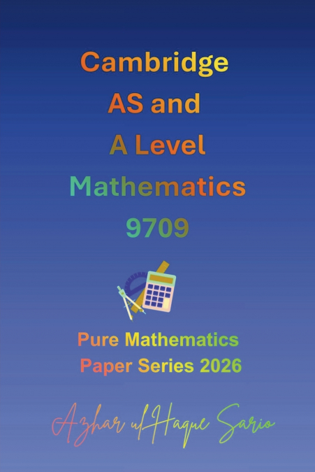 Cambridge AS and A Level Mathematics 9709