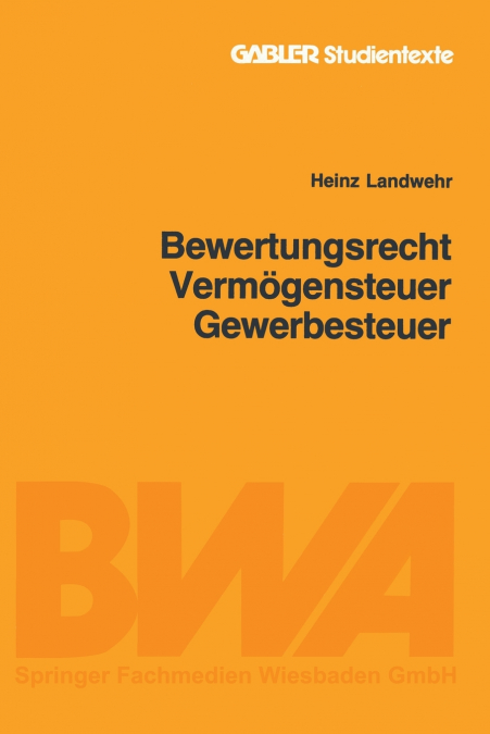 Bewertungsrecht/Vermögensteuer/Gewerbesteuer