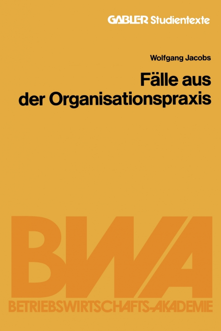 Fälle aus der Organisationspraxis