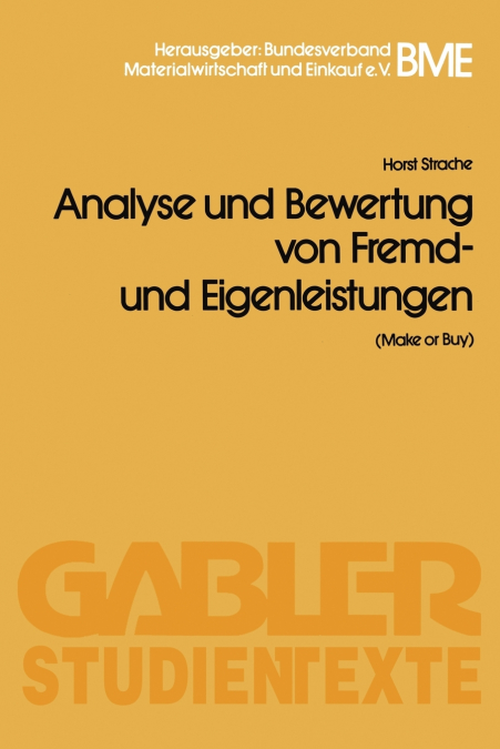 Analyse Und Bewertung Von Fremd- Und Eigenleistungen(make or Buy)