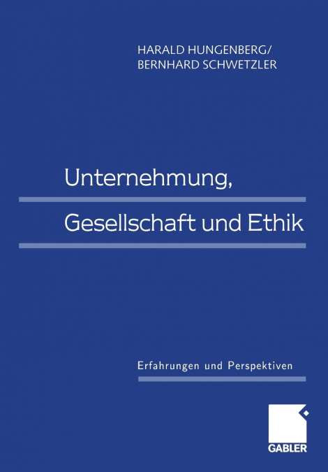 Unternehmung, Gesellschaft und Ethik