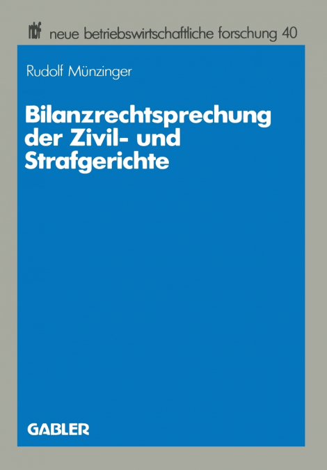 Bilanzrechtsprechung der Zivil- und Strafgerichte