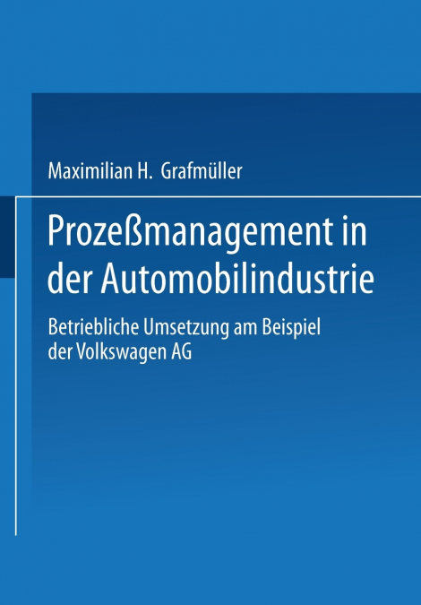 Prozeßmanagement in der Automobilindustrie