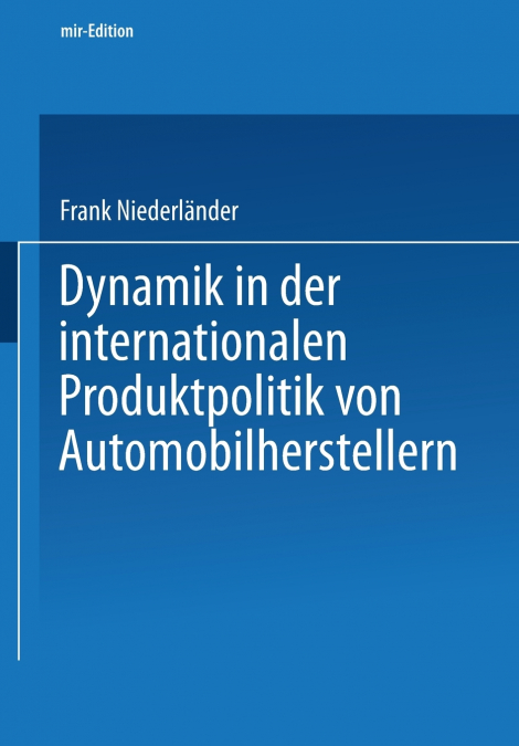 Dynamik in der internationalen Produktpolitik von Automobilherstellern
