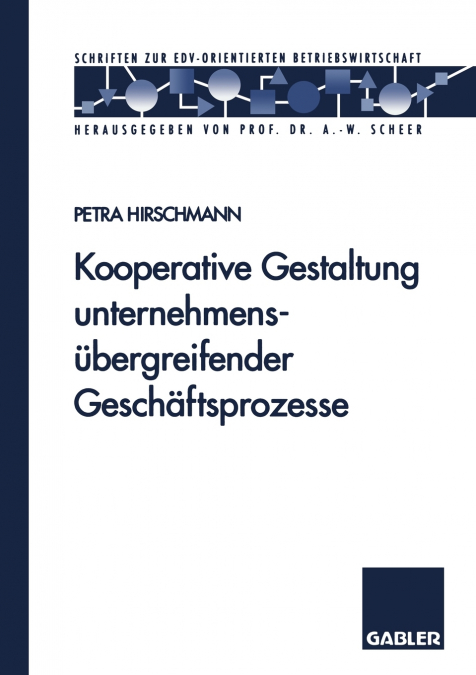 Kooperative Gestaltung unternehmensübergreifender Geschäftsprozesse