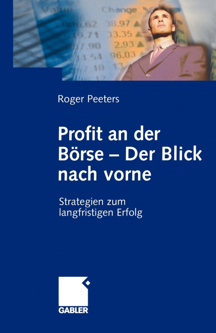 Profit an der Börse - Der Blick nach vorne