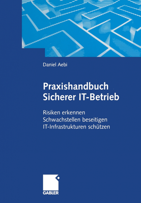 Praxishandbuch Sicherer IT-Betrieb
