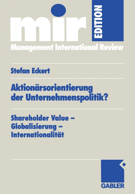 Aktionärsorientierung der Unternehmenspolitik?