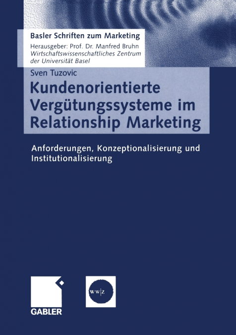 Kundenorientierte Vergütungssysteme im Relationship Marketing