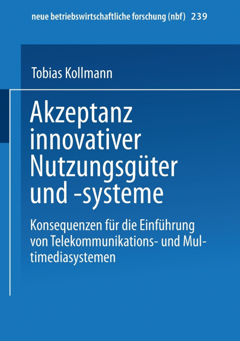 Akzeptanz innovativer Nutzungsgüter und -systeme
