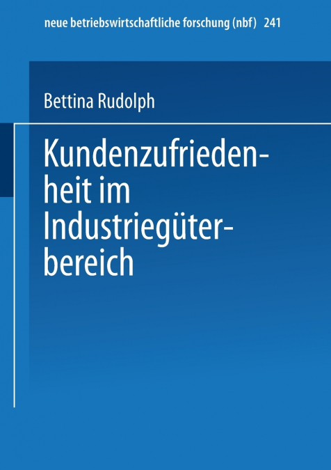 Kundenzufriedenheit im Industriegüterbereich