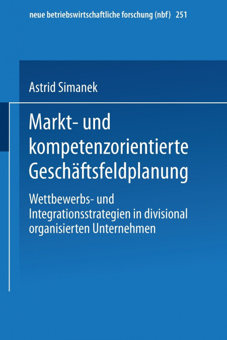 Markt- und kompetenzorientierte Geschäftsfeldplanung