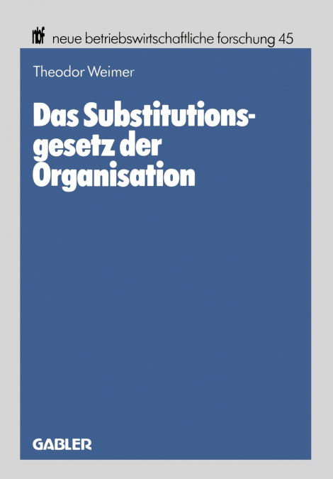 Das Substitutionsgesetz der Organisation