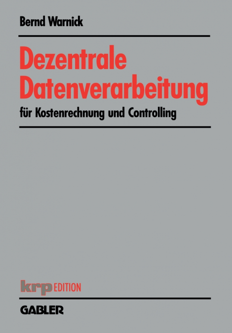 Dezentrale Datenverarbeitung für Kostenrechnung und Controlling