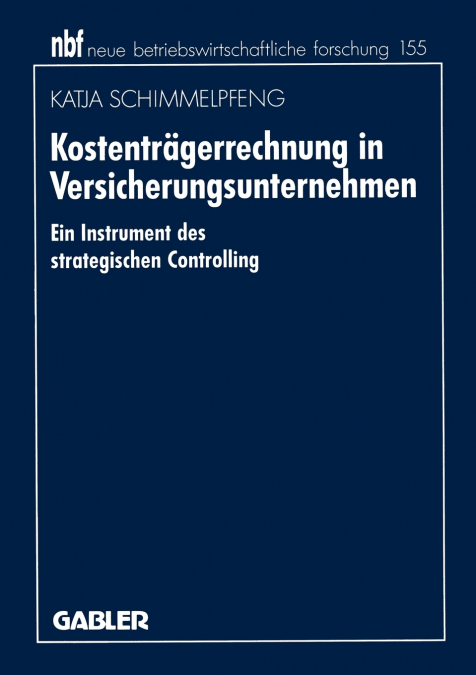 Kostenträgerrechnung in Versicherungsunternehmen
