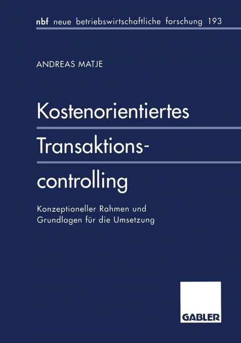 Kostenorientiertes Transaktionscontrolling