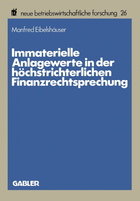 Immaterielle Anlagewerte in der höchstrichterlichen Finanzrechtsprechung