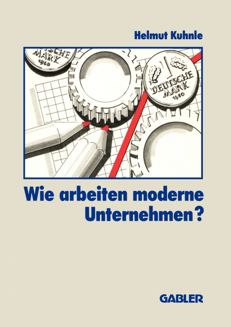 Wie arbeiten moderne Unternehmen?